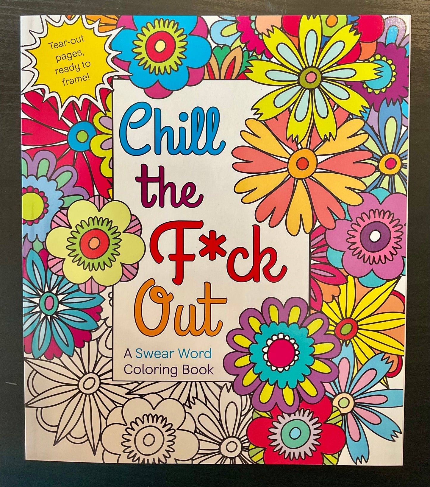 Chill the F*ck Out coloring book
